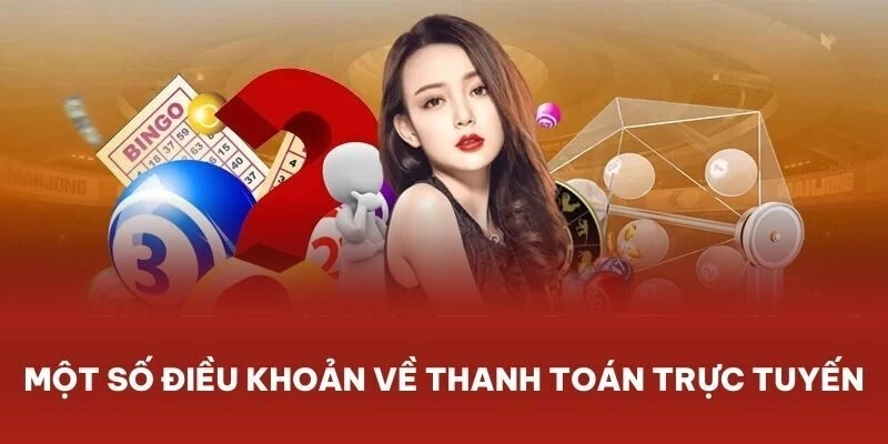 Một số điều khoản sử dụng về thanh toán trực tuyến